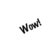 Wow!